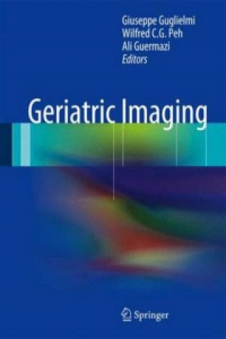 Könyv Geriatric Imaging Giuseppe Guglielmi
