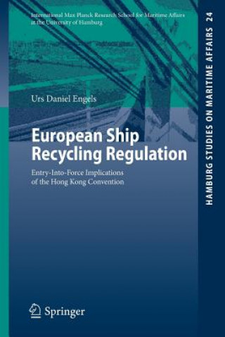 Kniha European Ship Recycling Regulation Urs Daniel Engels