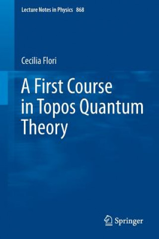 Carte A First Course in Topos Quantum Theory Cecilia Flori