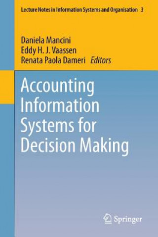 Kniha Accounting Information Systems for Decision Making Daniela Mancini