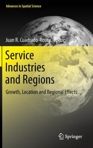 Kniha Service Industries and Regions Juan R CuadradoRoura