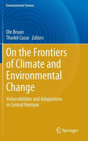 Kniha On the Frontiers of Climate and Environmental Change Ole Bruun