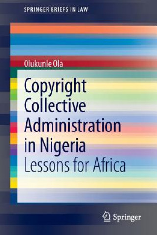Könyv Copyright Collective Administration in Nigeria Ola Olukunle