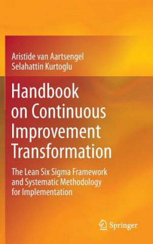 Kniha Handbook on Continuous Improvement Transformation Aristide Van Aartsengel