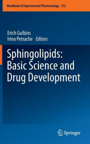 Könyv Sphingolipids: Basic Science and Drug Development Erich Gulbins