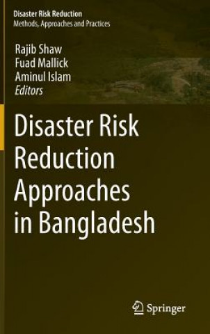 Carte Disaster Risk Reduction Approaches in Bangladesh Rajib Shaw
