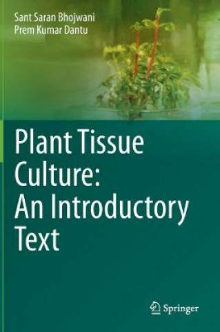 Kniha Plant Tissue Culture: An Introductory Text Sant Saran Bhojwani