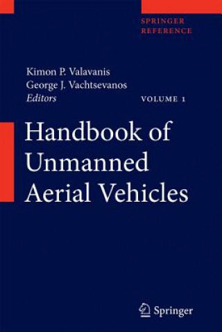 Kniha Handbook of Unmanned Aerial Vehicles Kimon P Valavanis