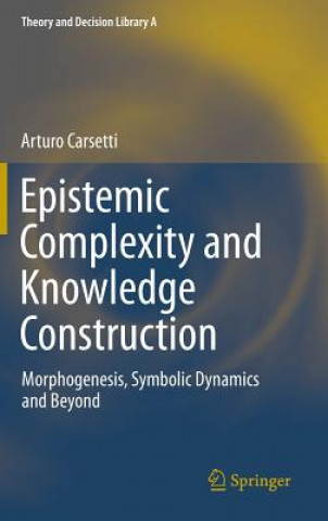 Könyv Epistemic Complexity and Knowledge Construction A Carsetti