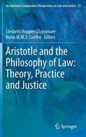 Kniha Aristotle and The Philosophy of Law: Theory, Practice and Justice Liesbeth HuppesCluysenaer