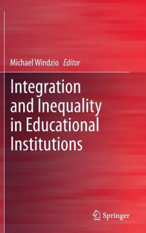 Carte Integration and Inequality in Educational Institutions Michael Windzio
