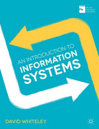 Kniha Introduction to Information Systems David Whiteley