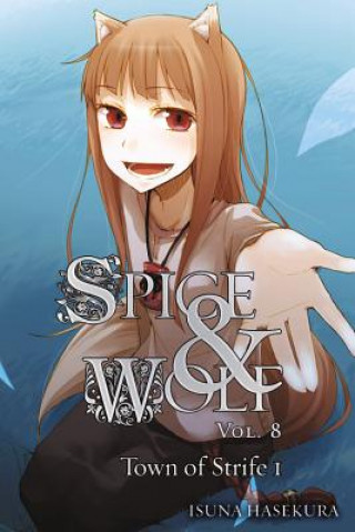Книга Spice and Wolf, Vol. 8 (light novel) Isuna Hasekura