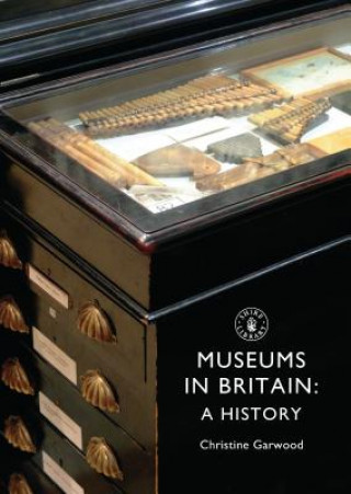 Buch Museums in Britain Christine Garwood