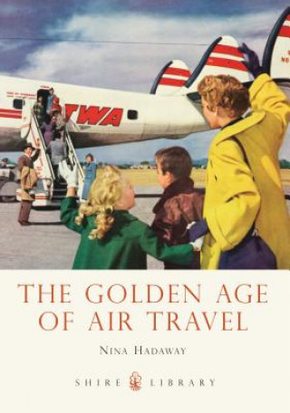 Könyv Golden Age of Air Travel Nina Hadaway
