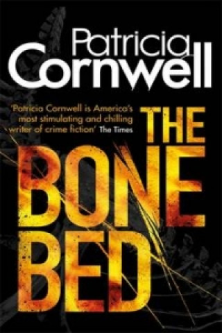 Könyv Bone Bed Patricia Cornwell