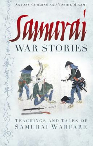 Kniha Samurai War Stories Antony Cummins