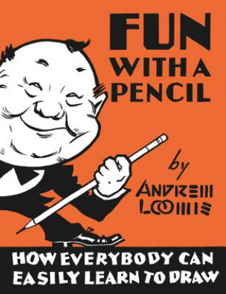 Książka Fun With A Pencil Andrew Loomis