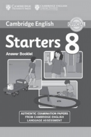 Kniha Cambridge English Young Learners 8 Starters Answer Booklet Cambridge English