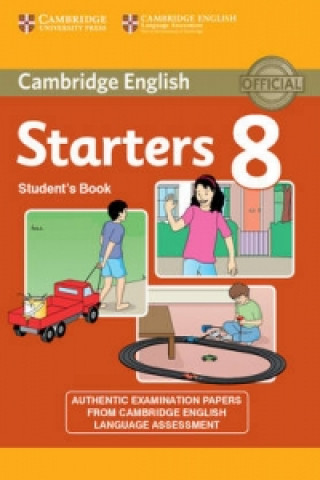 Könyv Cambridge English Young Learners 8 Starters Student's Book Cambridge English