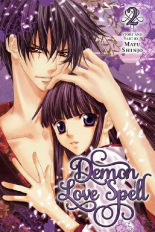 Könyv Demon Love Spell, Vol. 2 Mayu Shinjo