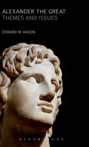 Kniha Alexander the Great Edward M Anson