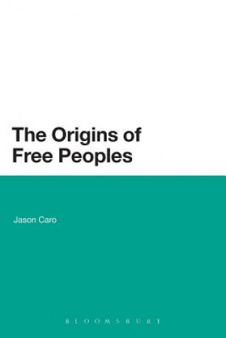 Carte Origins of Free Peoples Jason Caro