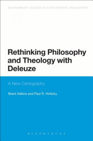 Carte Rethinking Philosophy and Theology with Deleuze Brent Adkins Paul R Hinlicky