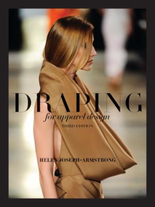 Carte Draping for Apparel Design Helen Joseph-Armstrong