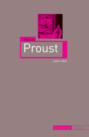 Книга Marcel Proust Adam Watt