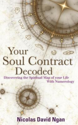 Книга Your Soul Contract Decoded Nicolas David Ngan
