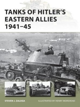 Kniha Tanks of Hitler's Eastern Allies 1941-45 Steven J. Zaloga