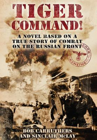 Kniha Tiger Command Bob Carruthers