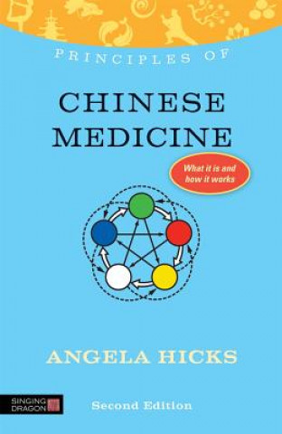 Kniha Principles of Chinese Medicine Angela Hicks