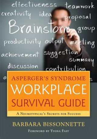 Kniha Asperger's Syndrome Workplace Survival Guide Barbara Bissonnette