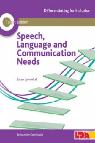 Carte Target Ladders: Speech, Language & Communication Needs Susan Lyon