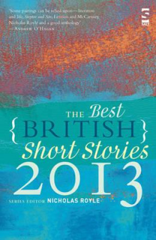 Könyv Best British Short Stories 2013 Nicholas Royle
