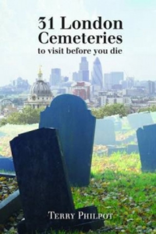 Könyv 31 London Cemeteries Terry Philpot