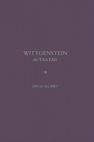 Kniha Wittgenstein the Tartar David Kuhrt