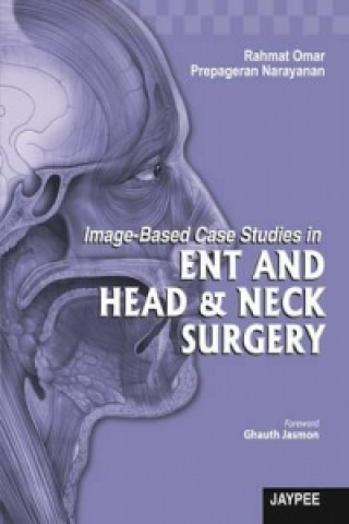 Buch Image-Based Case Studies in ENT and Head & Neck Surgery Rahmat Omar