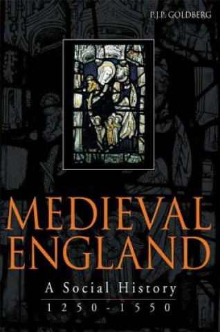 Kniha Medieval England PJP Goldberg