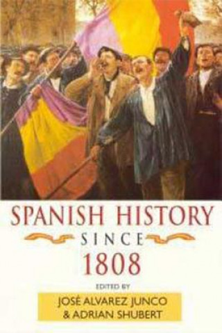 Książka Spanish History since 1808 