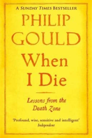 Książka When I Die Philip Gould