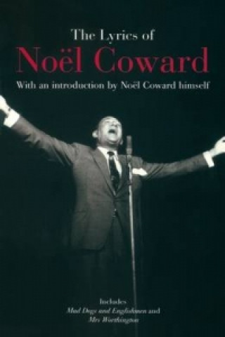 Книга Lyrics of Noel Coward Noel Coward