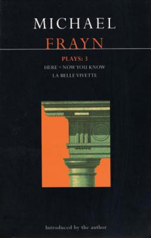 Knjiga Frayn Plays: 3 Michael Frayn