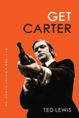Kniha Get Carter Ted Lewis