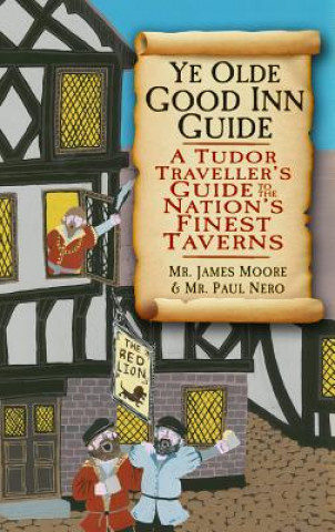 Kniha Ye Olde Good Inn Guide James Moore