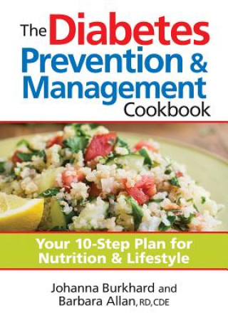 Книга Diabetes Prevention and Management Cookbook Johanna Burkhard