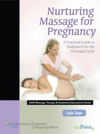 Carte Nurturing Massage for Pregnancy Leslie Stager