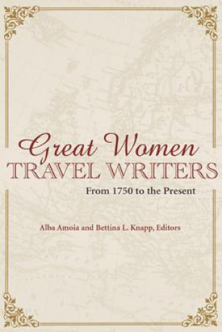 Książka Great Women Travel Writers Bettina Knapp